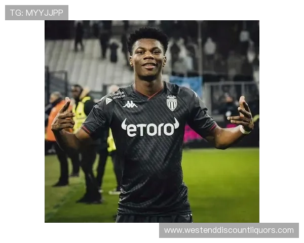 奥雷利安·楚阿梅尼：加盟摩纳哥完成生涯关键跃迁